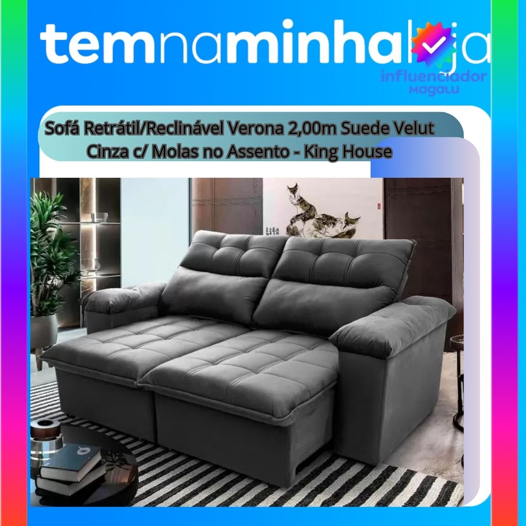 Sofá Retrátil/Reclinável Verona 2,00m Suede Velut Cinza c/ Molas no Assento - King House